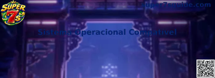 Sistema Operacional Compatível Super 7s
