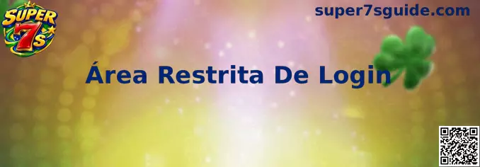 Área Restrita de Login Super 7s