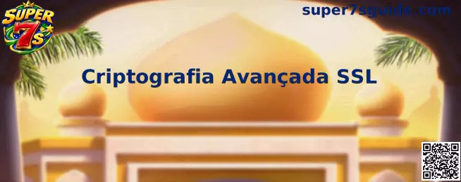Criptografia Avançada SSL Super 7s