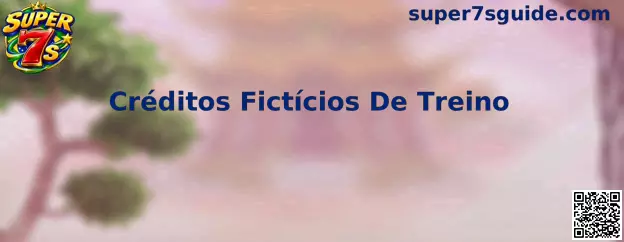 Créditos Fictícios de Treino Super 7s