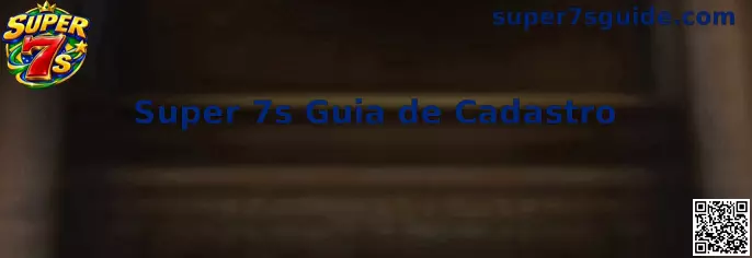 Super 7s Guia de Cadastro Oficial