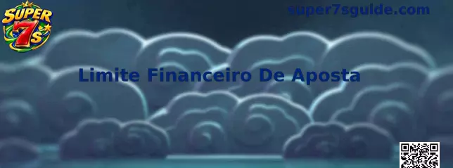 Limite Financeiro de Aposta Super 7s