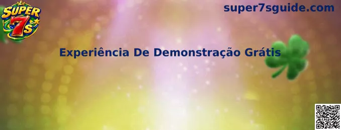Interface de teste e Experiência De Demonstração Grátis do jogo Super 7s